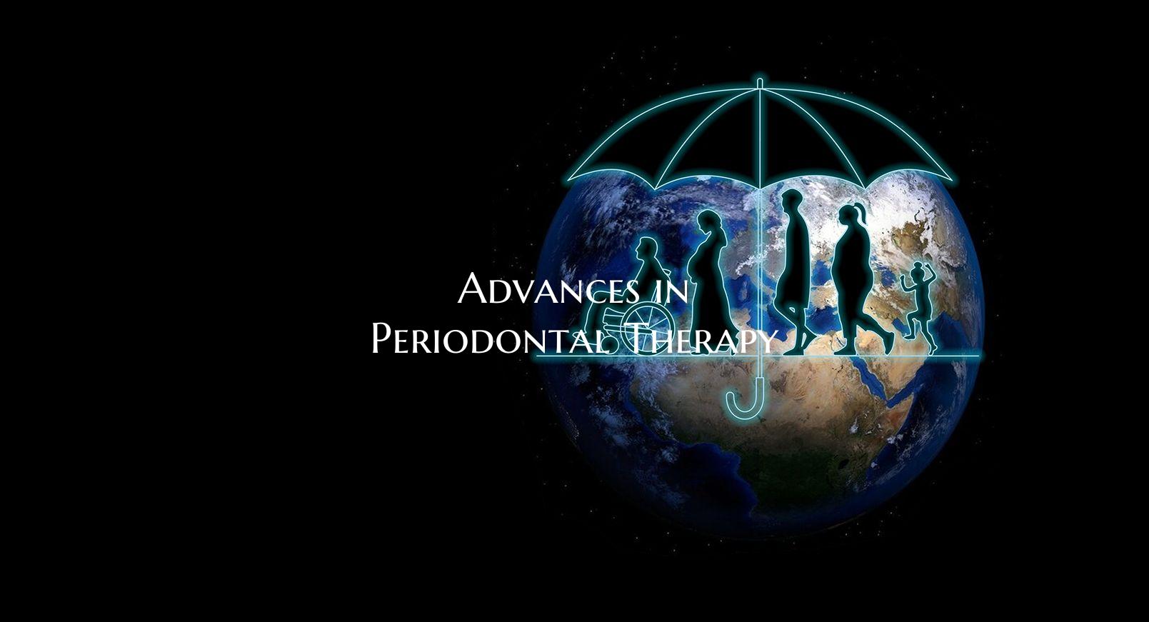 Advances in Periodontal Therapy