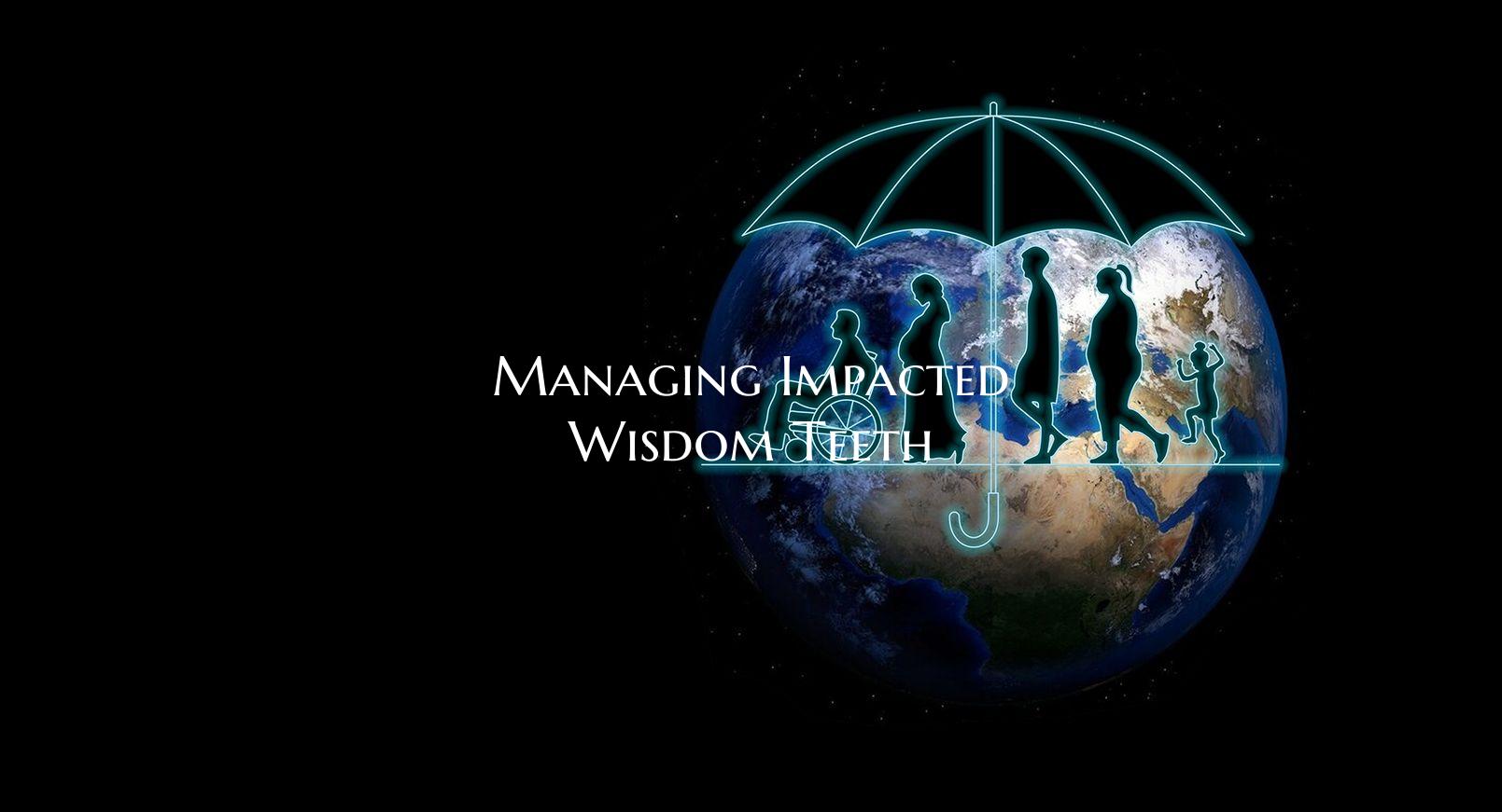 Managing Impacted Wisdom Teeth