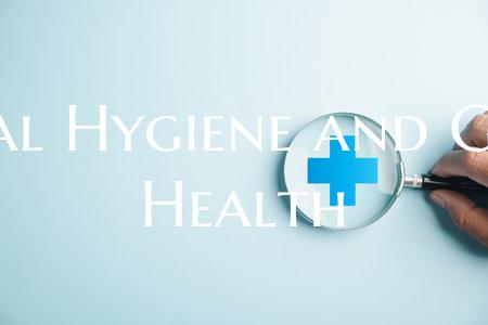 Oral Hygiene and Gum Health